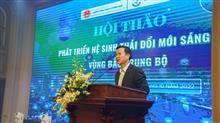 Hội thảo Khoa học, công nghệ và đổi mới sáng tạo phục vụ phát triển kinh tế - xã hội vùng Bắc Trung Bộ nhanh và bền vững với Chủ đề “Phát triển hệ sinh thái đổi mới sáng tạo vùng Bắc Trung Bộ”